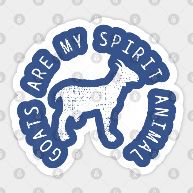 Goats Are My Spirit Animal Sticker by Throbpeg